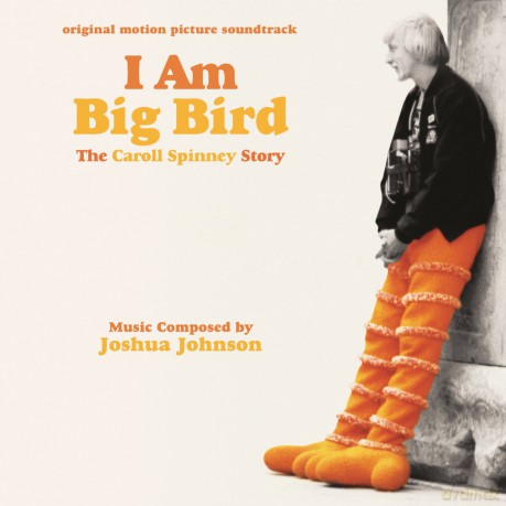 I Am Big Bird: The Caroll Spinney Story [CD]