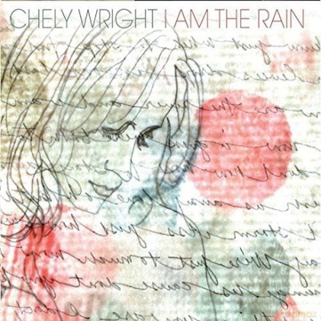 Chely Wright: I Am The Rain [CD]