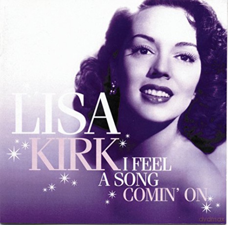 Lisa Kirk: I Feel A Song Comin On [CD]