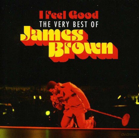 James Brown: I Feel Good - The Very Best Of [CD]
