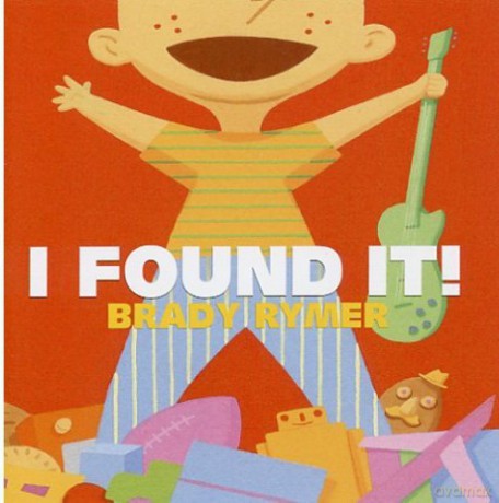Brady Rymer: I Found It [CD]