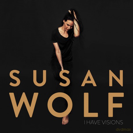 Susan Wolf: I Have Visions [CD]