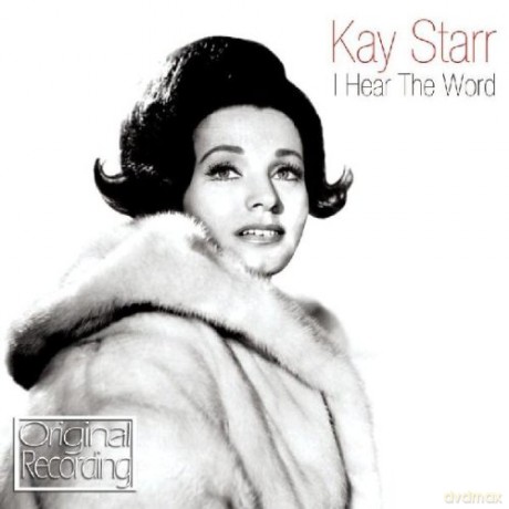 Kay Starr: I Hear The Word [CD]