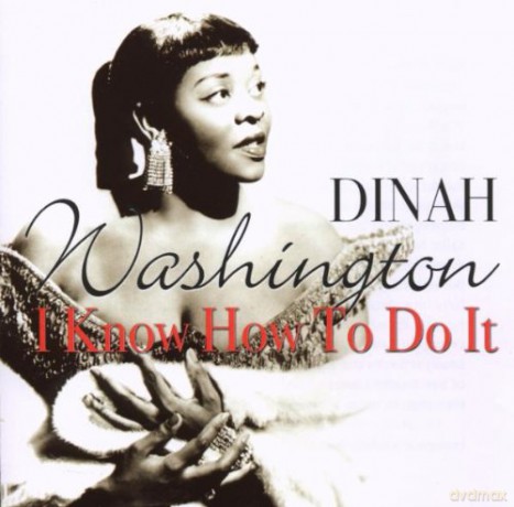 Dinah Washington: I Know How To Do It [CD]