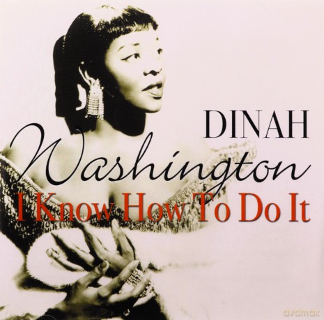 Dinah Washington: I Know How To Do It [CD]