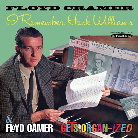 Floyd Cramer: I Remember Hank Williams / Floyd Cramer Gets Organ-Ized [CD]