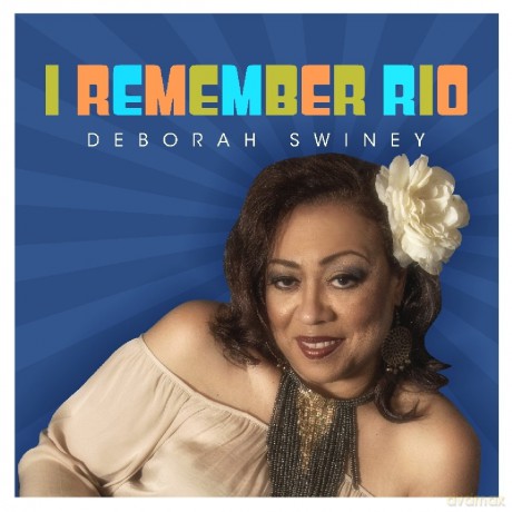 Deborah Swiney: I Remember Rio [CD]