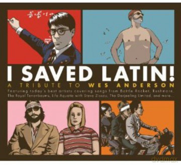 I Saved Latin A Tribute To Wes Anderson [CD]