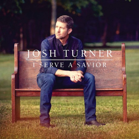 Josh Turner: I Serve A Savior [CD]