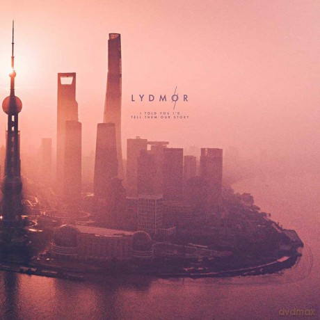 Lydmor: I Told You Id Tell Them Our Story [CD]