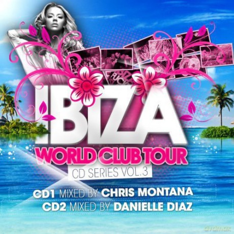 Ibiza World Club Tour Cd Series- Vol 3 [2CD]