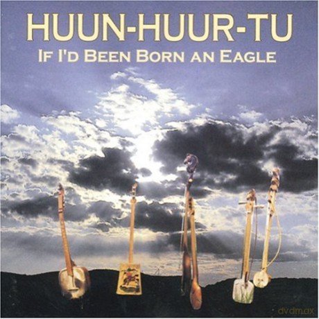 Huun Huur Tu: If ID Been Born An Eagle [CD]