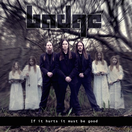 Badge: If It Hurts It Must Be Good [CD]