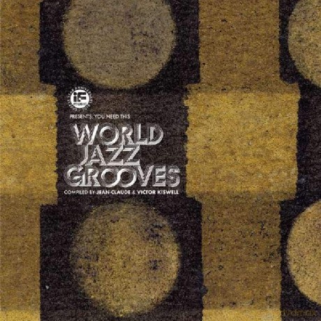 If Music Presents: You Need This - World Jazz Grooves [CD]