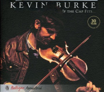 Kevin Burke: If The Cap Fits [CD]