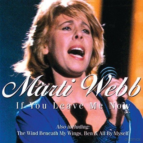 Marti Webb: If You Leave Now [CD]