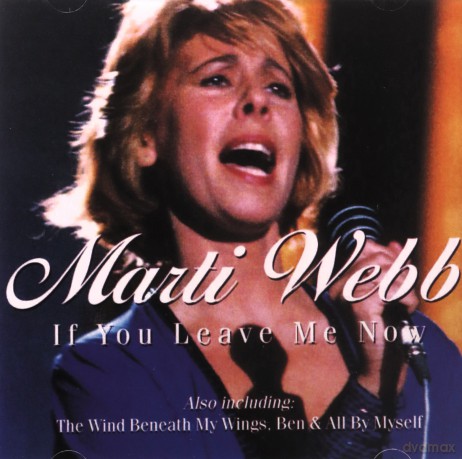 Marti Webb: If You Leave Now [CD]