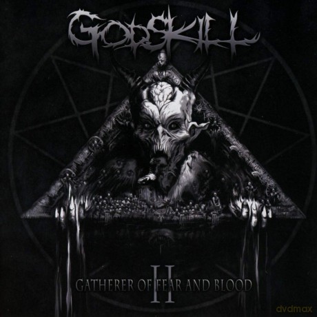 Godskill: II - The Gatherer Of Fear And Blood [CD]