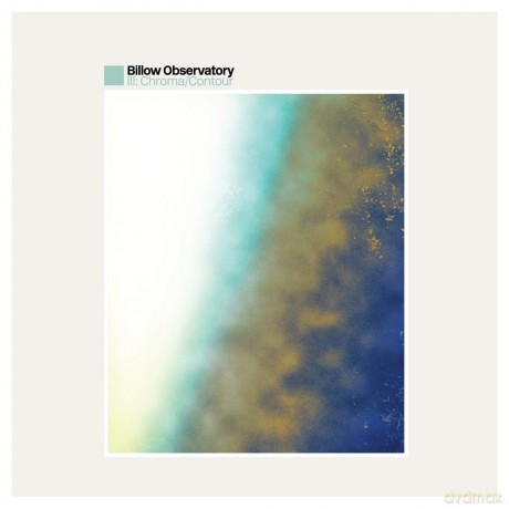 Billow Observatory: III: Chroma/Contour [CD]