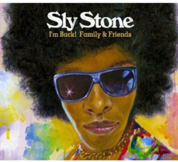 Sly Stone: I'm Back! Family And Friends [CD]