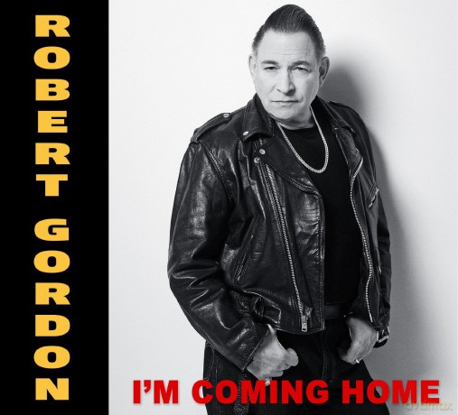 Robert Gordon: I'm Coming Home [CD]