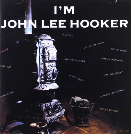 John Lee Hooker: I'm John Lee Hooker [CD]