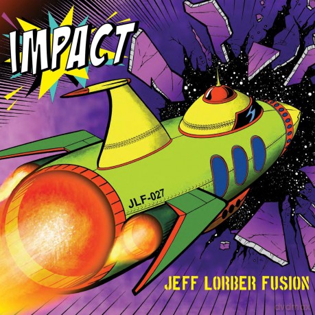 Jeff Lorber Fusion: Impact [CD]