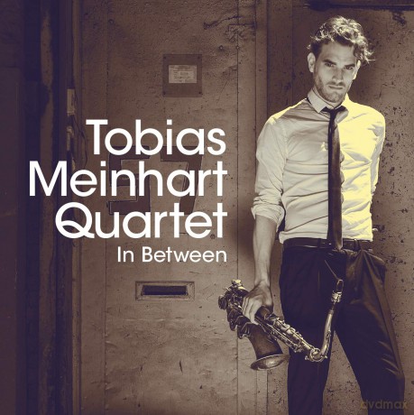 Tobias Meinhart Quartet: In Between [CD]