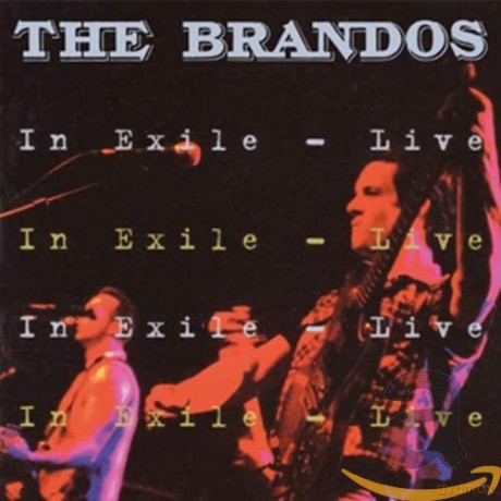 Brandos: In Exile - Live [CD]