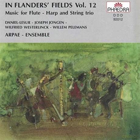 Arpae Ensemble: In Flanders Fields 12: Music For Flute Harp And String Trio [CD]