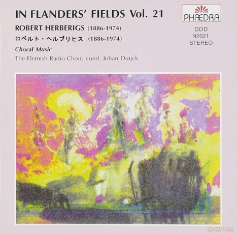 Robert Herberigs: In Flanders Fields 21: Choral Music [CD]