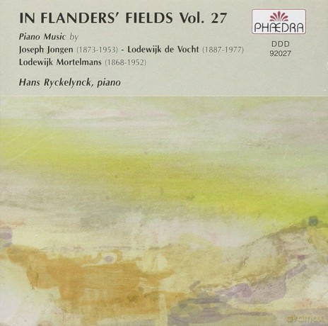 Joseph Jongen Lodewijk De Vocht Lodewijk Mortelmans: In Flanders Fields 27: Piano Music [CD]