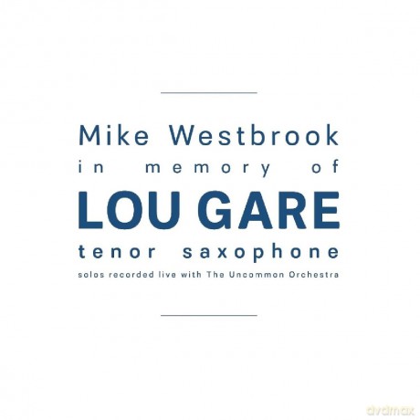 Mike Westbrook: In Memory Of Lou Gare [CD]