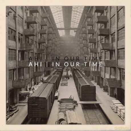 Ahi: In Our Time [CD]