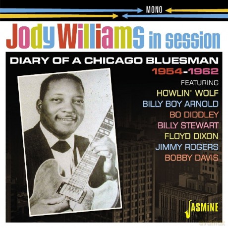 Jody Williams: In Session 1954-1962 - Diary Of A Chicago Bluesman [CD]
