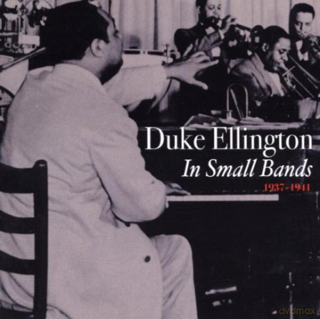 Duke Ellington: In Small Bands 1937-41 [CD]