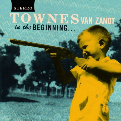 Townes Van Zandt: In The Beginning [Winyl]