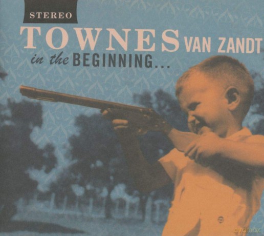 Townes Van Zandt: In The Beginning [CD]