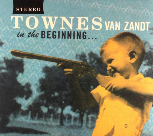 Townes Van Zandt: In The Beginning [CD]