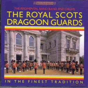 Royal Scots Dragoon Guards: In The Finest Tradition [CD]