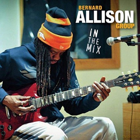 Bernard Allison: In The Mix [CD]