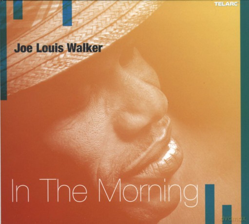 Joe Louis Walker: In The Morning [CD]