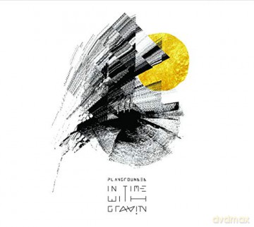 Playgrounded: In Time With Gravity [CD]
