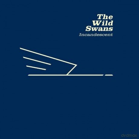 Wild Swans: Incandescent [2xWinyl]