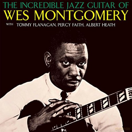 Wes Montgomery: Incredible Jazz Guitar Of Wes Montgomery [CD]