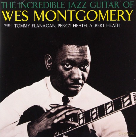 Wes Montgomery: Incredible Jazz Guitar Of Wes Montgomery [CD]