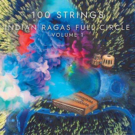 100 Strings: Indian Ragas Full Circle Volume 1 [CD]