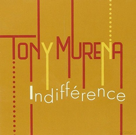 Tony Murena: Indifference [CD]