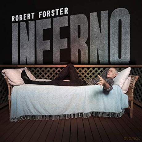 Robert Forster: Inferno [CD]