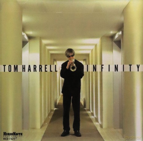 Tom Harrell: Infinity [CD]